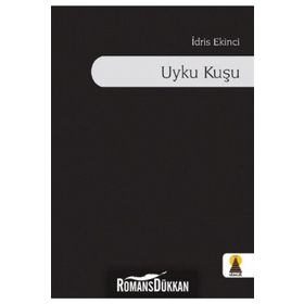 UYKU KUŞU - İDRIS EKINCI