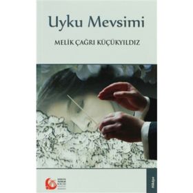 Uyku Mevsimi - Melik Çağrı Küçükyıldız