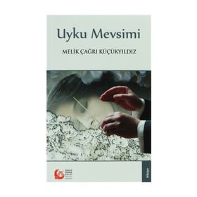 Uyku Mevsimi - Melik Çağrı Küçükyıldız