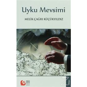 Uyku Mevsimi - Melik Çağrı Küçükyıldız