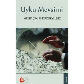 Uyku Mevsimi - Melik Çağrı Küçükyıldız