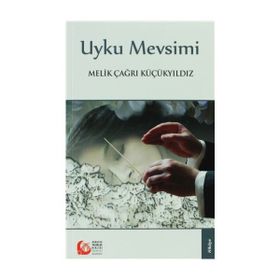 Uyku Mevsimi - Melik Çağrı Küçükyıldız