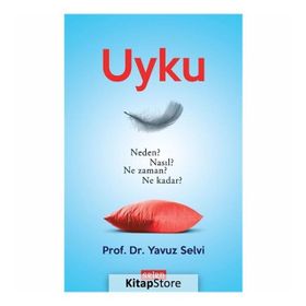 Uyku-neden? Nasıl? Ne Zaman? Kadar? - Prof. Dr. Yavuz Selvi