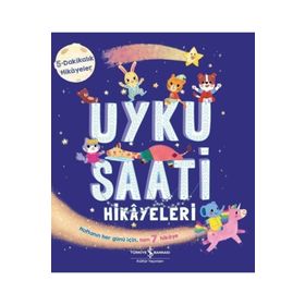 Uyku Saati Hikayeleri - 5 Dakikalık Hikayeler - İş Bankası Kültür Yayınları