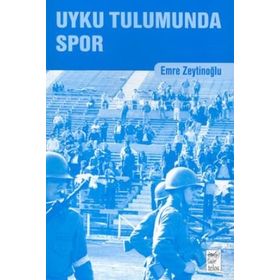 UYKU TULUMUNDA SPOR - EMRE ZEYTİNOĞLU