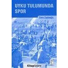 UYKU TULUMUNDA SPOR - EMRE ZEYTİNOĞLU