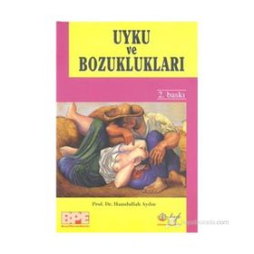 UYKU VE BOZUKLUKLARI - HAMDULLAH AYDIN
