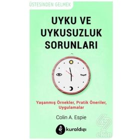 Uyku ve Uykusuzluk Sorunları - Colin A. Espie
