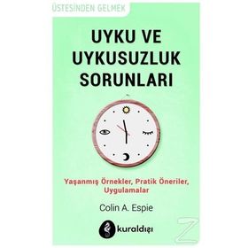Uyku ve Uykusuzluk Sorunları - Colin A. Espie