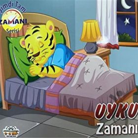Uyku Zamanı Şimdi Tam Zamanı - 0-6 Yaş Yayınları
