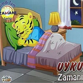 Uyku Zamanı Şimdi Tam Zamanı - 0-6 Yaş Yayınları
