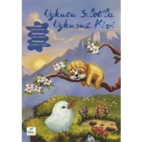 Uykucu Sılot'la Uykusuz Kivi - Çağatay Akyol - İpek Arman