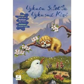 Uykucu Sılot'la Uykusuz Kivi - Çağatay Akyol - İpek Arman