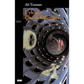 UYKUDA ÇOCUK ÖLÜMLERİ - ALI TEOMAN