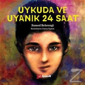 Uykuda Ve Uyanık 24 Saat - Samed Behrengi