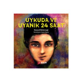 Uykuda Ve Uyanık 24 Saat - Samed Behrengi