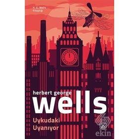 Uykudaki Uyaniyor - Herbert George Wells