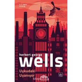 Uykudaki Uyaniyor - Herbert George Wells
