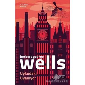 Uykudaki Uyaniyor - Herbert George Wells