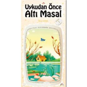 Uykudan Önce Altı Masal Kitap 1 - Bella Toprak