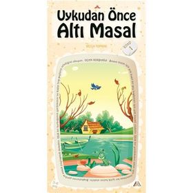 Uykudan Önce Altı Masal Kitap 1 - Bella Toprak