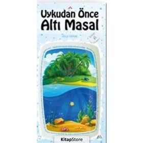 Uykudan Önce Altı Masal Kitap 6 - Bella Toprak