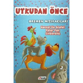 Uykudan Önce En Güzel Masallar - Bremen Mızıkacıları - Kolektif