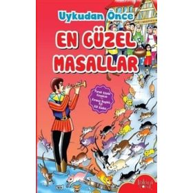 Uykudan Önce En Güzel Masallar - Fareli Köyün Kavalcısı - Kırmızı Başlıklı Kız - Kül Kedisi - Kolektif