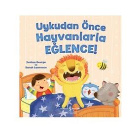 Uykudan Önce Hayvanlarla Eğlence - Joshua George