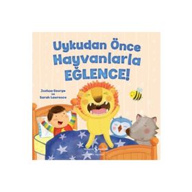 Uykudan Önce Hayvanlarla Eğlence - Joshua George