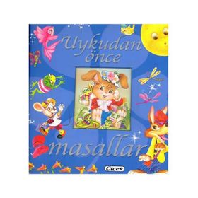 Uykudan Önce Masallar - Çiçek Yayınları