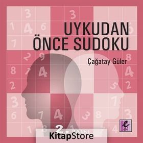 UYKUDAN ÖNCE SUDOKU - ÇAĞATAY GÜLER