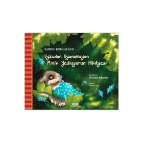 Uykudan Uyanamayan Minik Yediuyurun Hikayesi - Sabine Bohlmann