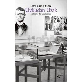 Uykudan Uzak - Azad Ziya Eren