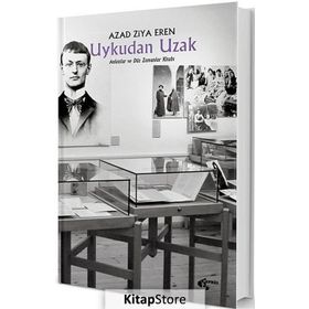 Uykudan Uzak - Azad Ziya Eren