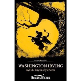 Uykulu Kuytu Söylencesi - Washington Irving