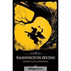 Uykulu Kuytu Söylencesi - washington irwing