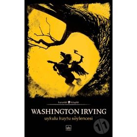 Uykulu Kuytu Söylencesi - washington irwing