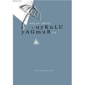 UYKULU YAĞMUR - DOĞAN ERGÜL