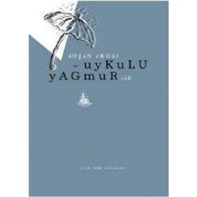 UYKULU YAĞMUR - DOĞAN ERGÜL