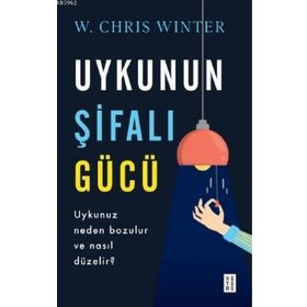Uykunun Şifalı Gücü - Ketebe Yayınları