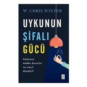 Uykunun Şifalı Gücü - Ketebe Yayınları