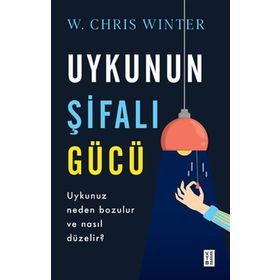 Uykunun Şifalı Gücü - Ketebe Yayınları