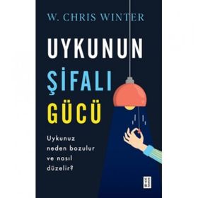 Uykunun Şifalı Gücü - Ketebe Yayınları