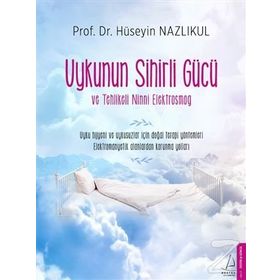 Uykunun Sihirli Gücü ve Tehlikeli Ninni Elektrosmog - med huseyin nazlikul