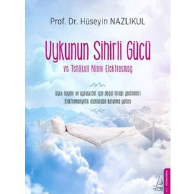 Uykunun Sihirli Gücü ve Tehlikeli Ninni Elektrosmog - med huseyin nazlikul