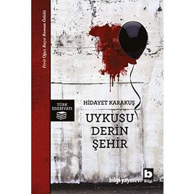 Uykusu Derin Şehir - Hidayet Karakuş
