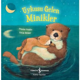 Uykusu Gelen Minikler - İş Bankası Kültür Yayınları
