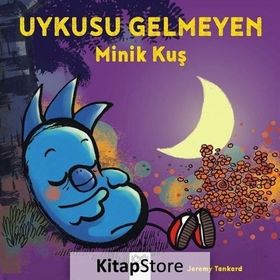 Uykusu Gelmeyen Minik Kuş - Jeremy Tankard
