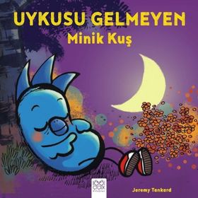 Uykusu Gelmeyen Minik Kuş - Jeremy Tankard